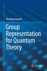 Front cover of Group Representation for Quantum Theory