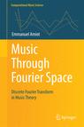 Front cover of Music Through Fourier Space