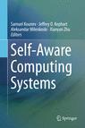 Front cover of Self-Aware Computing Systems