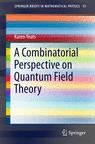 Front cover of A Combinatorial Perspective on Quantum Field Theory