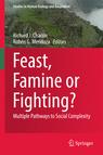 Front cover of Feast, Famine or Fighting?