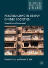Front cover of Peacebuilding in Deeply Divided Societies