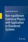Front cover of Non-equilibrium Statistical Physics with Application to Disordered Systems