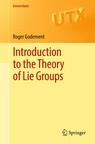 Front cover of Introduction to the Theory of Lie Groups