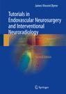 Front cover of Tutorials in Endovascular Neurosurgery and Interventional Neuroradiology