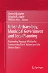 Front cover of Urban Archaeology, Municipal Government and Local Planning
