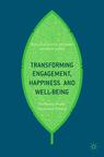 Front cover of Transforming Engagement, Happiness and Well-Being