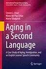 Front cover of Aging in a Second Language