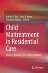 Front cover of Child Maltreatment in Residential Care