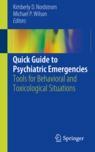 Front cover of Quick Guide to Psychiatric Emergencies