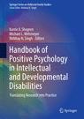 Front cover of Handbook of Positive Psychology in Intellectual and Developmental Disabilities