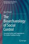 Front cover of The Bioarchaeology of Social Control