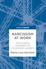 Front cover of Narcissism at Work