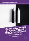 Front cover of Institutional Racism in Psychiatry and Clinical Psychology