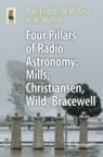 Front cover of Four Pillars of Radio Astronomy: Mills, Christiansen, Wild, Bracewell