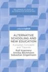 Front cover of Alternative Schooling and New Education