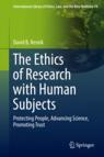 Front cover of The Ethics of Research with Human Subjects