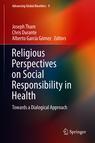Front cover of Religious Perspectives on Social Responsibility in Health