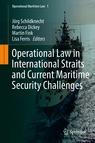 Front cover of Operational Law in International Straits and Current Maritime Security Challenges