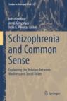 Front cover of Schizophrenia and Common Sense