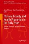 Front cover of Physical Activity and Health Promotion in the Early Years