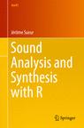 Front cover of Sound Analysis and Synthesis with R