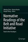Front cover of Normative Readings of the Belt and Road Initiative