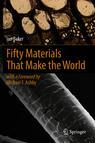 Front cover of Fifty Materials That Make the World