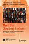 Front cover of Mom the Chemistry Professor