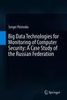 Front cover of Big Data Technologies for Monitoring of Computer Security: A Case Study of the Russian Federation