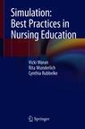 Front cover of Simulation: Best Practices in Nursing Education