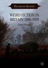 Front cover of Weird Fiction in Britain 1880–1939