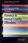 Front cover of Violence in Animal Cruelty Offenders