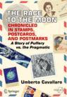 Front cover of The Race to the Moon Chronicled in Stamps, Postcards, and Postmarks
