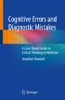 Front cover of Cognitive Errors and Diagnostic Mistakes