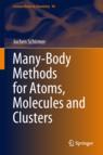 Front cover of Many-Body Methods for Atoms, Molecules and Clusters