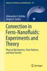 Front cover of Convection in Ferro-Nanofluids: Experiments and Theory