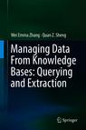 Front cover of Managing Data From Knowledge Bases: Querying and Extraction