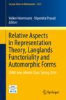 Front cover of Relative Aspects in Representation Theory, Langlands Functoriality and Automorphic Forms