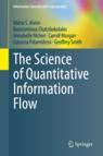 Front cover of The Science of Quantitative Information Flow