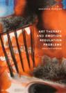 Front cover of Art Therapy and Emotion Regulation Problems