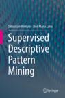 Front cover of Supervised Descriptive Pattern Mining