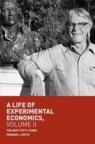 Front cover of A Life of Experimental Economics, Volume II