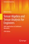 Front cover of Tensor Algebra and Tensor Analysis for Engineers