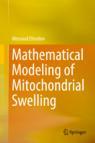 Front cover of Mathematical Modeling of Mitochondrial Swelling