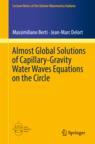 Front cover of Almost Global Solutions of Capillary-Gravity Water Waves Equations on the Circle