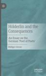 Front cover of Hölderlin and the Consequences