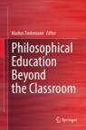 Front cover of Philosophical Education Beyond the Classroom