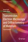 Front cover of Transmission Electron Microscopy and Diffractometry of Materials