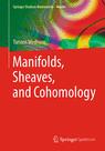 Front cover of Manifolds, Sheaves, and Cohomology